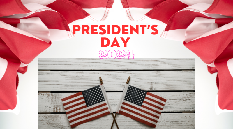 President's Day 2024